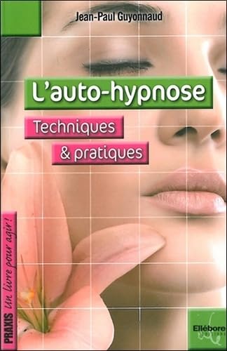 Beispielbild fr L'auto-hypnose - Techniques & pratiques zum Verkauf von medimops