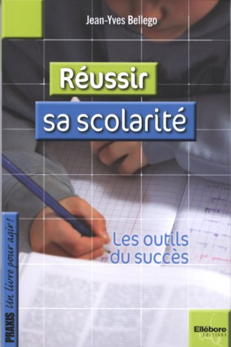 Stock image for Russir sa scolarite - les outils du succes for sale by EPICERIE CULTURELLE