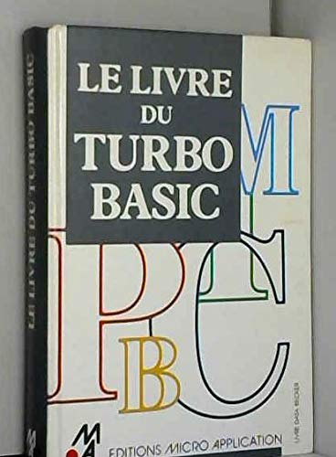 Stock image for Le Livre du Turbo basic (Collection dirige par Philippe Olivier) for sale by Ammareal
