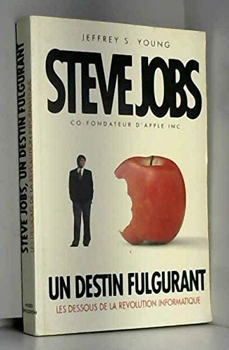 Beispielbild fr Steve Jobs, un destin fulgurant zum Verkauf von Ammareal