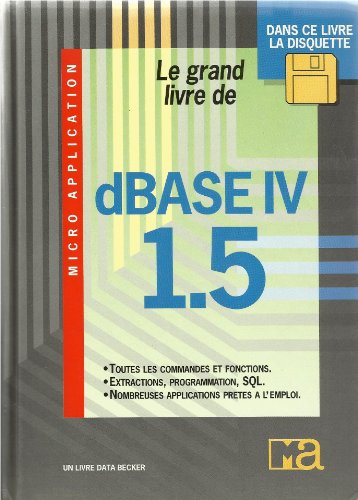 Beispielbild fr Grand Livre Dbase Iv 1.5 zum Verkauf von RECYCLIVRE