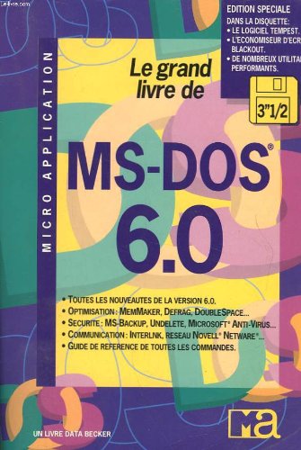Stock image for LE GRAND LIVRE DU MS DOS 6.0 for sale by medimops