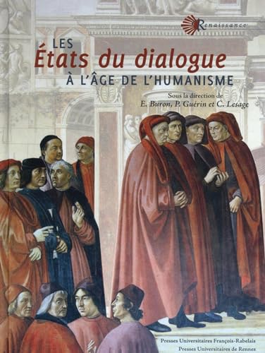 Stock image for Les Etats du dialogue  l'ge de l'humanisme for sale by Revaluation Books