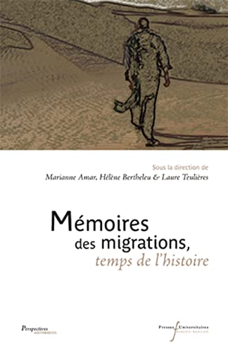 Stock image for Mmoires des migrations, temps de l'histoire for sale by Revaluation Books
