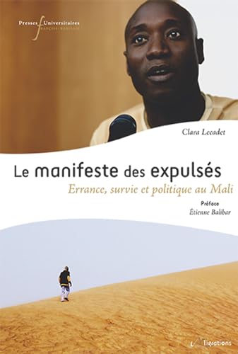 Stock image for Le manifeste des expulss : Errance, survie et politique au Mali for sale by Revaluation Books