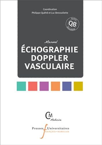 Stock image for Manuel chographie Doppler vasculaire for sale by Revaluation Books
