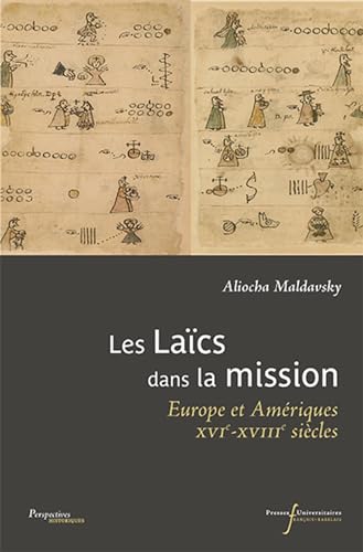Beispielbild fr Les lacs dans la mission: Europe et Amriques, XVI-XVIIIe sicle zum Verkauf von Gallix