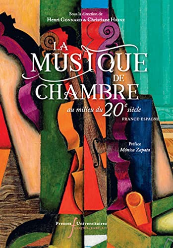 Stock image for La musique de chambre au milieu du 20e sicle : France-Espagne for sale by Revaluation Books