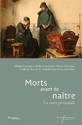 Beispielbild fr Morts avant de natre: La mort prinatale zum Verkauf von Ammareal