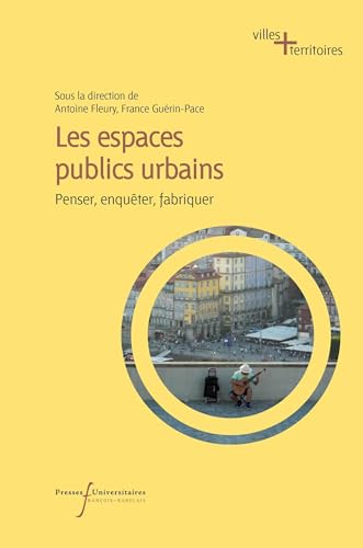 Beispielbild fr Les espaces publics urbains: Penser, enquter, fabriquer zum Verkauf von Gallix