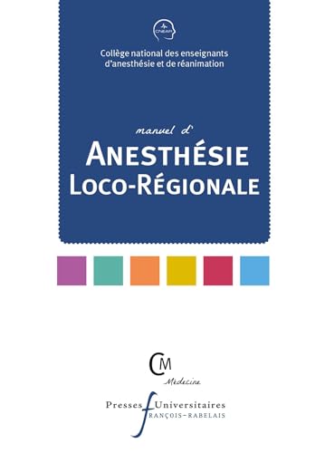 Stock image for Manuel d'anesthsie loco-rgionale for sale by Chapitre.com : livres et presse ancienne
