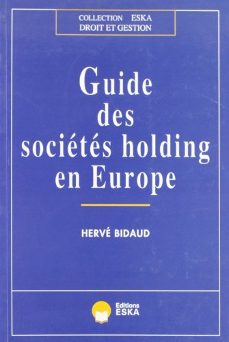 9782869111943: Guide des socits holding en Europe