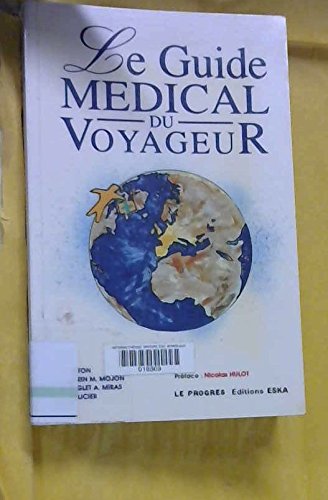 Stock image for Guide m dical du voyageur Malicier, D. for sale by LIVREAUTRESORSAS