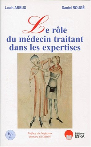 Stock image for Le Rle Du Mdecin Traitant Dans Les Expertises for sale by RECYCLIVRE