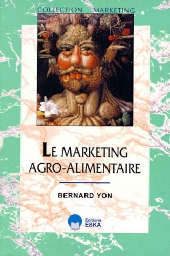 Stock image for Le marketing agro-alimentaire for sale by Ammareal