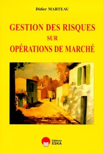 Stock image for Gestion des risques sur oprations de march for sale by medimops