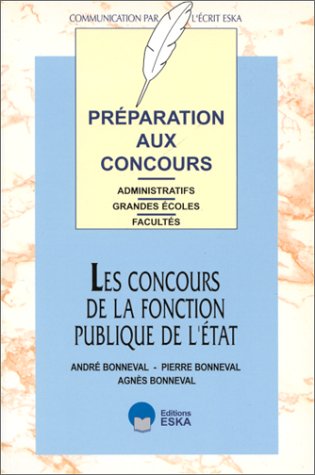 Stock image for Les concours de la fonction publique d'tat prparation aux concours administratifs: prparation aux concours administratifs, grandes coles, facults (GESTION MARKETING) for sale by Gallix