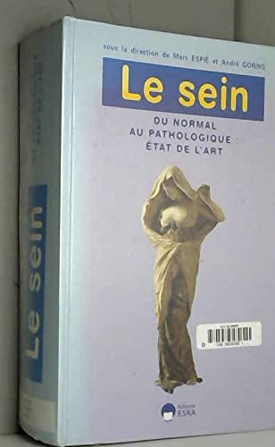 Stock image for Le sein, 2e dition Espi, M. and Gorins, A. for sale by e-Libraire