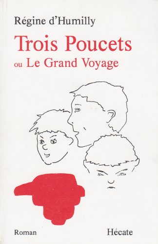 Imagen de archivo de Trois Poucets ou Le Grand Voyage a la venta por books-livres11.com