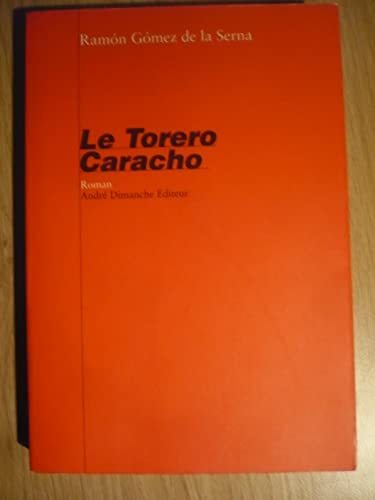 Stock image for Le Torero Caracho for sale by LeLivreVert