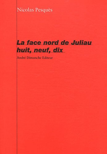 Stock image for La face Nord de Juliau huit, neuf, dix for sale by Solr Books