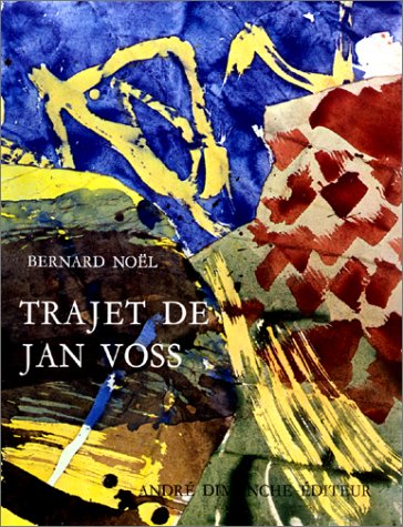 trajet de jan voss (9782869162129) by Bernard NoÃ«l