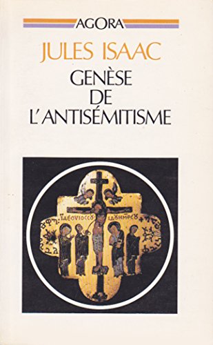 Beispielbild fr Gense de l'antismitisme : Essai historique zum Verkauf von Librairie l'Aspidistra