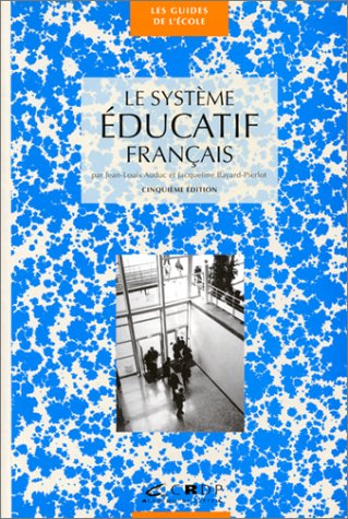 Beispielbild fr Le systme ducatif franais zum Verkauf von Ammareal