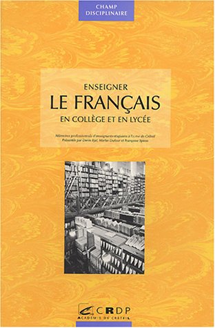 Imagen de archivo de Enseigner le franais: En collge et en lyce a la venta por Ammareal