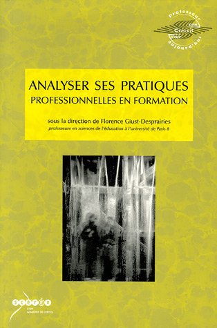 Stock image for Analyser ses pratiques professionnelles en formation for sale by Ammareal