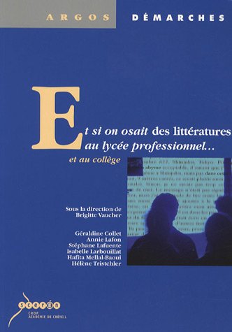 Stock image for Et si on osait des littratures au lyce professionnel et au collge for sale by Ammareal