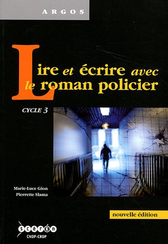 9782869182295: Lire et crire avec le roman policier: Cycle 3