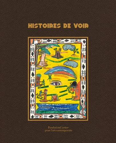 Imagen de archivo de HISTOIRES DE VOIR. Show and Tell a la venta por Librairie Couleur du Temps