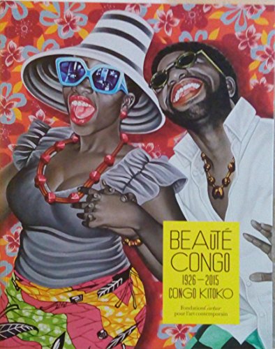 9782869251205: Beaut Congo 1926-2015. Congo Kitoko.