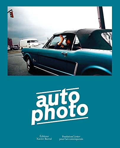 Beispielbild fr Autophoto: Cars & Photography, 1900 to Now zum Verkauf von Books Unplugged