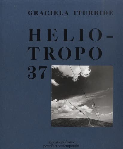 Beispielbild fr Graciela Iturbide, Heliotropo 37 zum Verkauf von Gallix