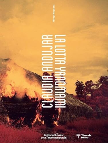 9782869251571: Claudia Andujar, La Lotta Yanomami (Italian Edition)