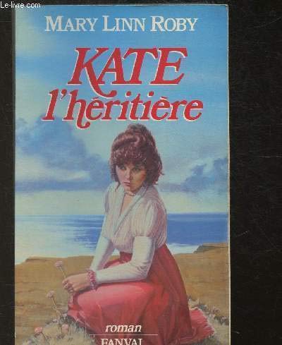 9782869280090: Kate, l'hritire