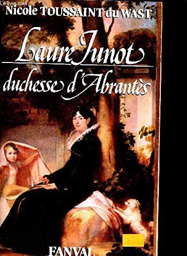 Laure JUNOT Duchesse d'Abrantès