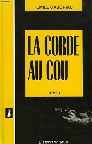 Beispielbild fr La Corde au cou zum Verkauf von Ammareal
