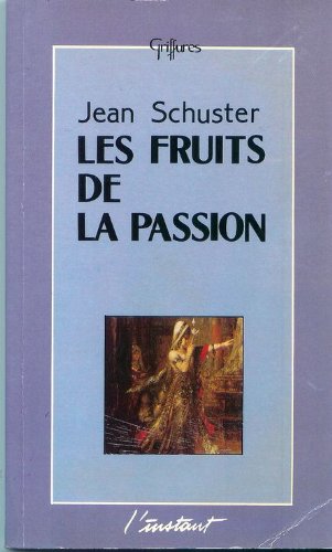 9782869290662: Les fruits de la passion (Griffures)