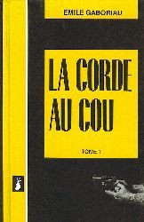 Beispielbild fr La corde au cou (Tomes 1 et 2) zum Verkauf von Ammareal