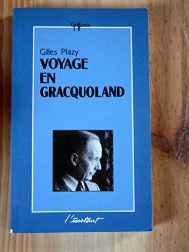 Imagen de archivo de Voyage en Gracquoland a la venta por Ammareal