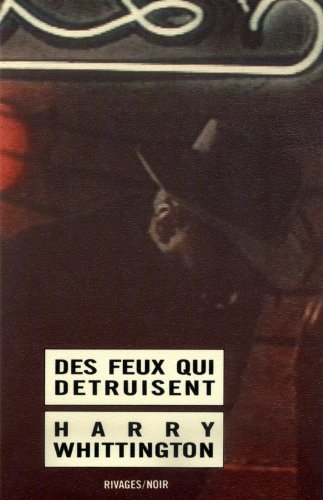 Stock image for Des feux qui dtruisent for sale by Librairie Th  la page
