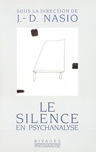 Stock image for Le Silence en psychanalyse for sale by Librairie l'Aspidistra