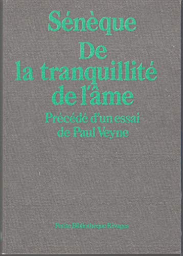 Beispielbild fr De la tranquillit de l'me zum Verkauf von LibrairieLaLettre2