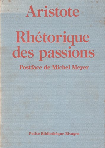Beispielbild fr Rhtorique des passions Livre second, chapitre 1-11 zum Verkauf von L'Art du Livre