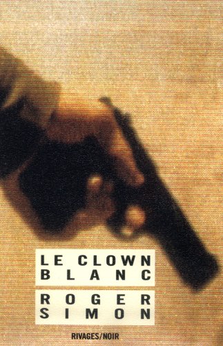 Le Clown blanc (9782869302426) by Simon, Roger