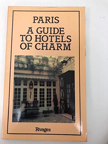 9782869302471: Paris: a Guide to Hotels of Charm