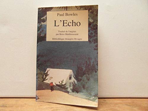 L'echo (nouvelles) (9782869303720) by Paul Bowles